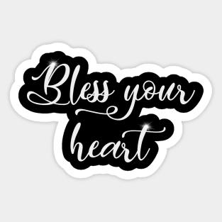 Bless Your Heart Sticker